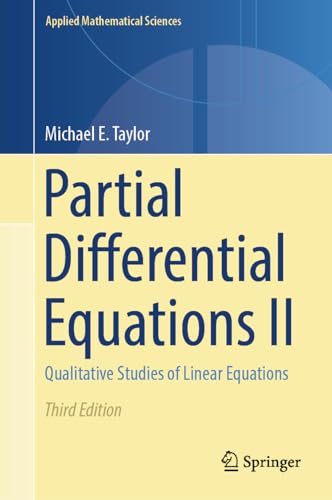 Partial Differential Equations II: Qualitative Studies of Linear Equations (Applied Mathematical Sciences, 116, Band 2) von Springer